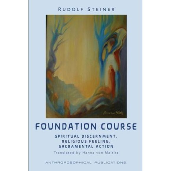 The Foundation Course: Spiritual Discernment, Religious Feeling, Sacramental Act - Picture 1 of 1